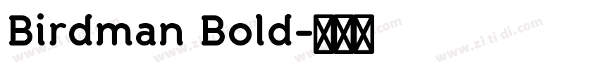 Birdman Bold字体转换